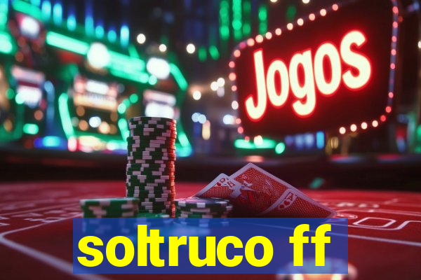 soltruco ff